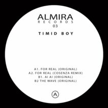 Timid Boy - For Real EP [Almira Records]
