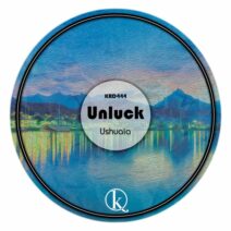 Unluck - Ushuaia [Krad Records]