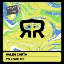 Valen Carta - To Love Me [Relyt Limited]