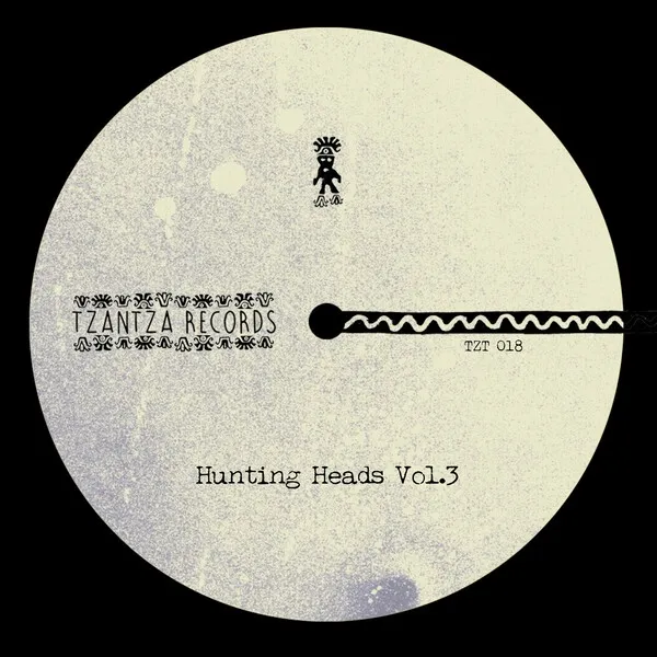 Various Artists - Hunting Heads, Vol. 3 [Tzantza Records]
