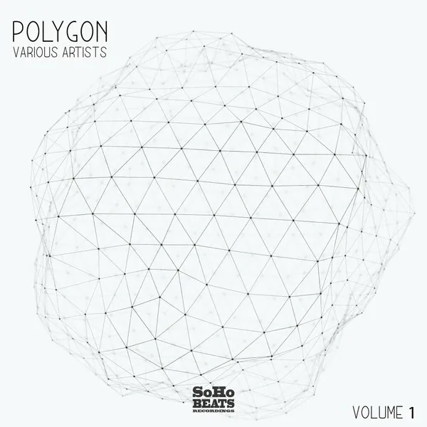 Various Artists - Polygon, Vol. 1 [SoHo Beats Recordings]