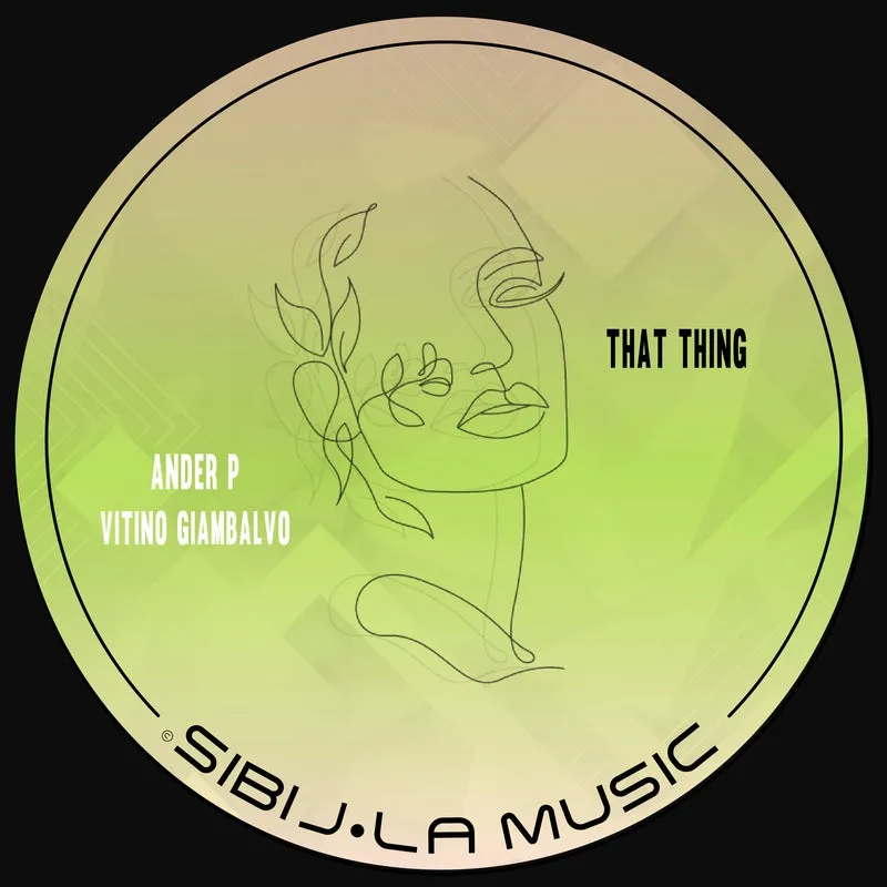 Vitino Giambalvo, Ander P - That Thing [Sibil-la Music]