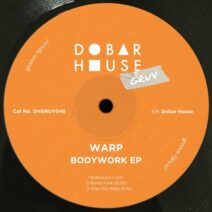 Warp - Bodywork EP [Dobar House Gruv]