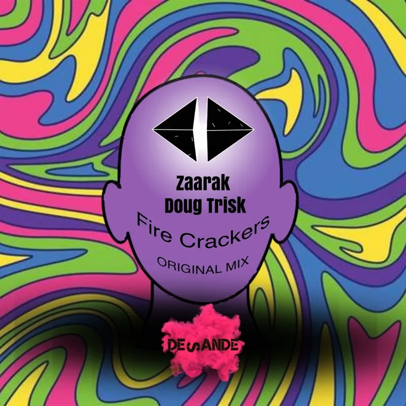 Zaarak, Doug Trisk – Fire Crackers