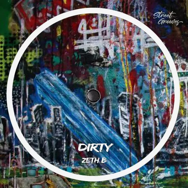 Zeth B – Dirty