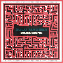 Zulu Mageba - Dimensions [Bayaka Records]