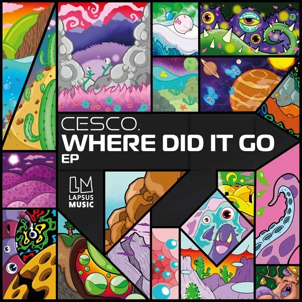 cesco. - Where Did It Go - EP [Lapsus Music]