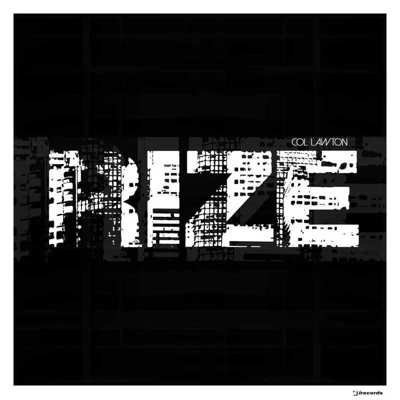 col lawton - Rize [I Records]