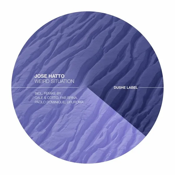 jose hatto - Weird Situation [Dushe Label]