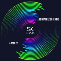 Adrian Izquierdo - A Tope [SK LAB]
