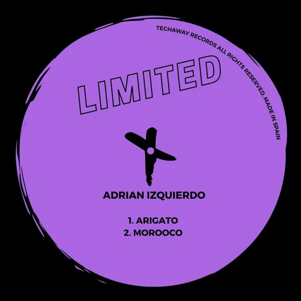 Adrian Izquierdo - Arigato EP [Techaway Limited]