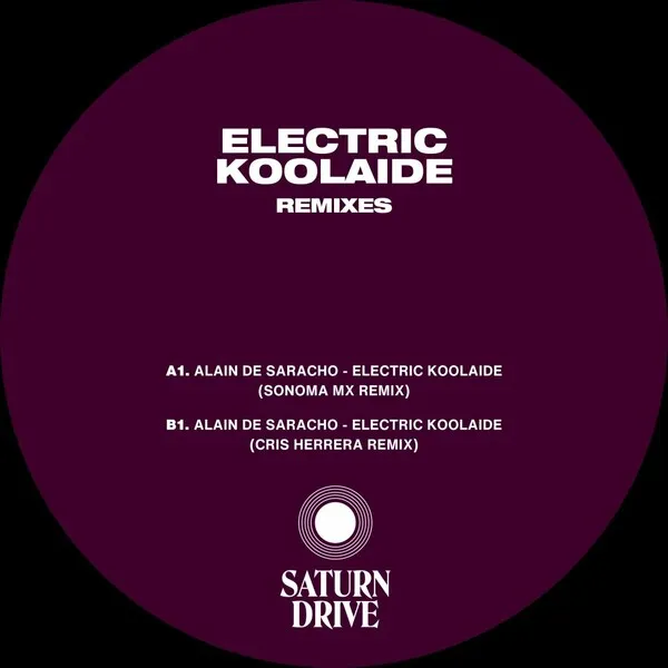 Alain de Saracho – Electric Koolaide (Remixes)