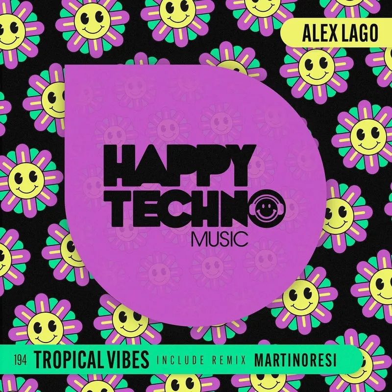 Alex Lago - Tropical Vibes [Happy Techno Music]