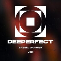 Bassel Darwish - Vibe [Deeperfect]