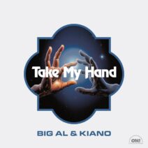 BiG AL, Kiano - Take My Hand [Oh! Records Stockholm]