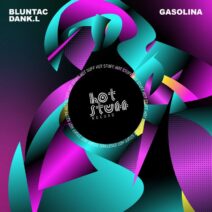 Bluntac, Dank.L - Gasolina [Hot Stuff Record]