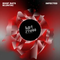 Bluntac, Roof Rats - Infected [Hot Stuff Record]