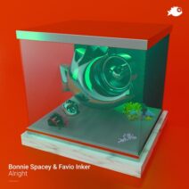 Bonnie Spacey, Favio Inker - Alright [JEAHMON! Records]