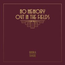 Booka Shade - No Memory _ Out in the Fields [Blaufield Music]