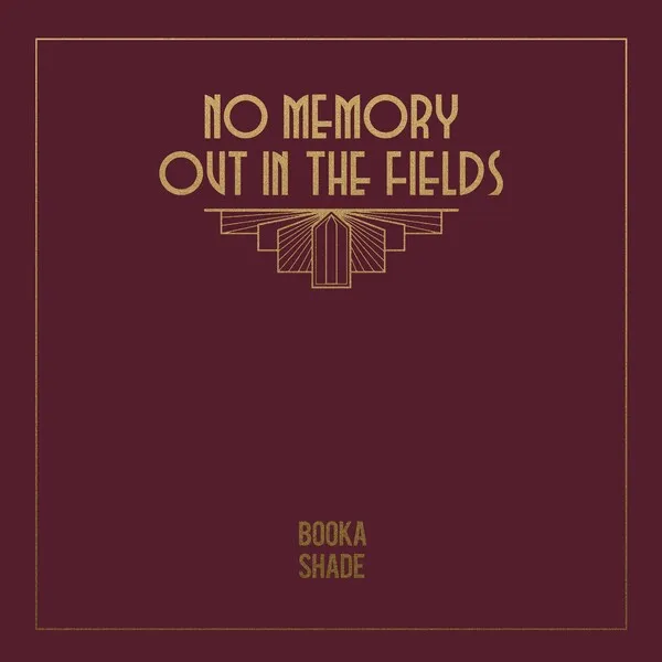 Booka Shade - No Memory _ Out in the Fields [Blaufield Music]