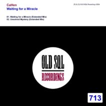 Cahen - Waiting for a Miracle [OLD SQL Recordings]