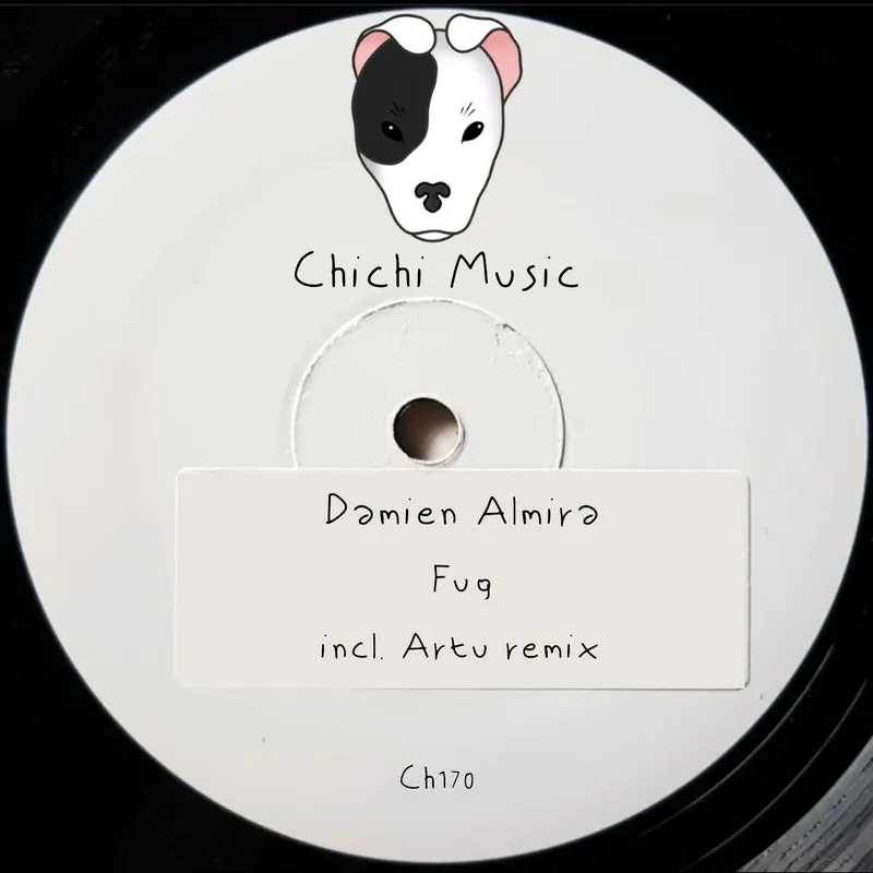 DAMIEN ALMIRA - Fug [Chichi Music]