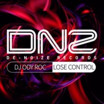 DJ Ody Roc - Lose Control [De-Noize Records]
