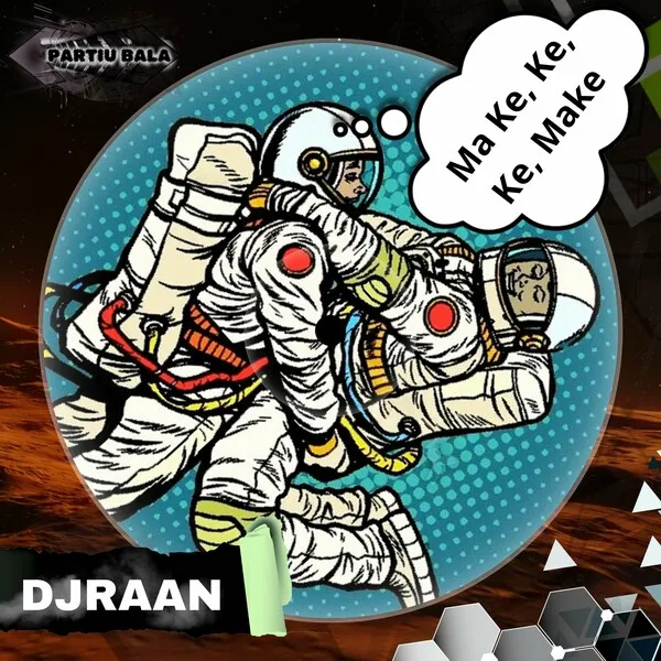 DJRAAN - Make Ke Ke Make [Partiu Bala]