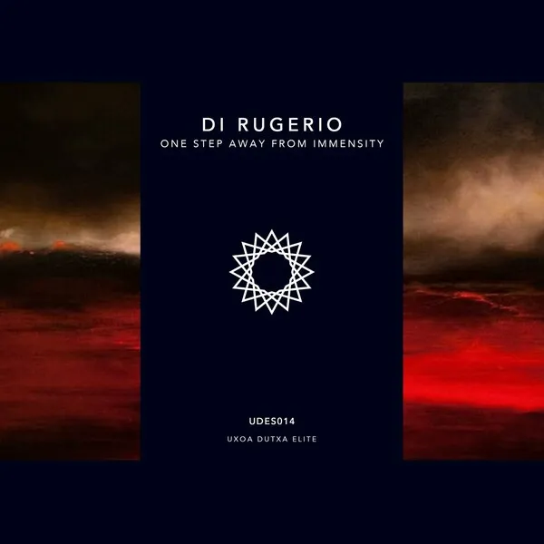 Di Rugerio - One Step Away From Immensity [Uxoa Dutxa Elite]