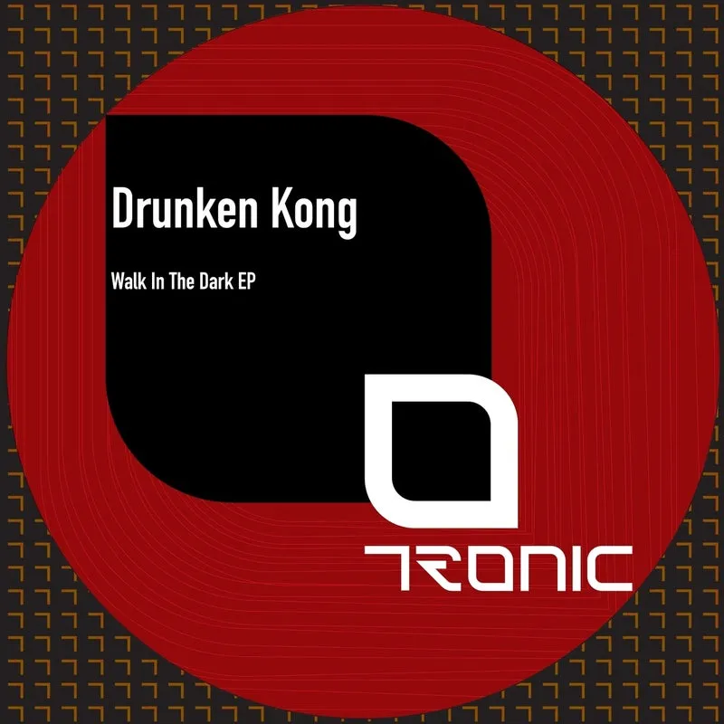 Drunken Kong – Walk In The Dark EP