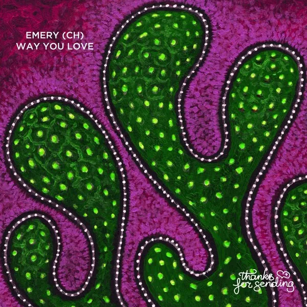 Emery (Ch) - Way You Love [Thanks for Sending]