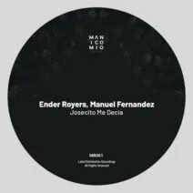 Ender Royers, Manuel Fernandez - Josecito Me Decia [Manicomio Black]