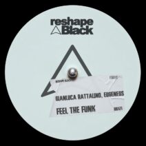 Eugeneos, Gianluca Rattalino - Feel The Funk [Reshape Black]