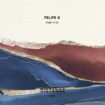 Felipe G - Pump It EP [Distance Music]
