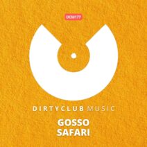 GOSSO - Safari [Dirtyclub Music]