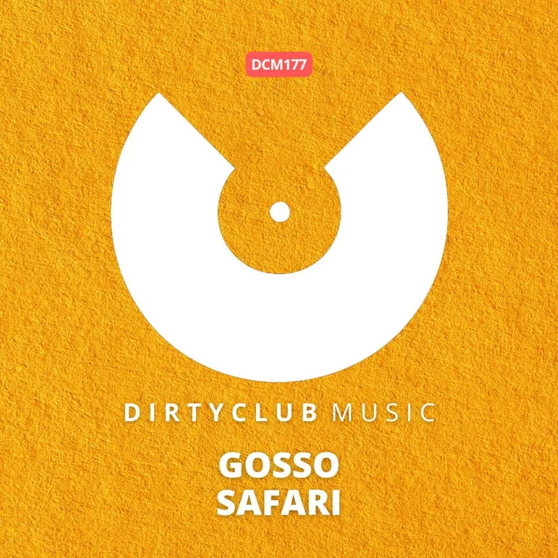 GOSSO - Safari [Dirtyclub Music]