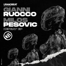 Gianni Ruocco, Milos Pesovic - Repeat EP [Uranobeat Records]