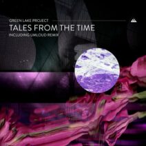 Green Lake Project - Tales from the Time [IbogaTech]