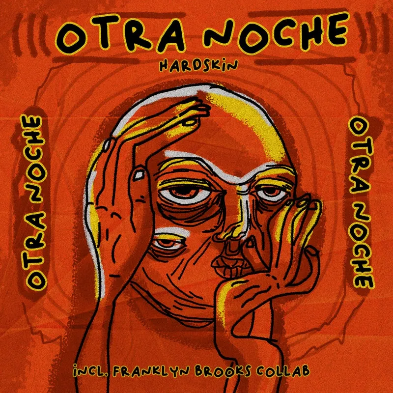 Hardskin, Franklyn Brooks - Otra Noche [Drop Low Records]