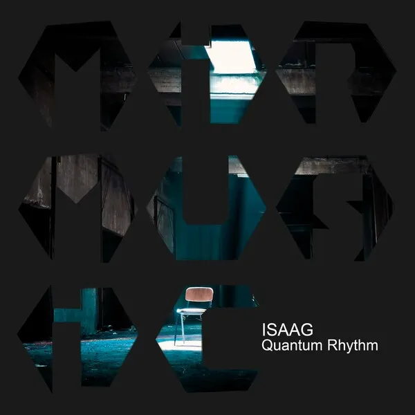 ISAAG - Quantum Rhythm [MIR MUSIC]