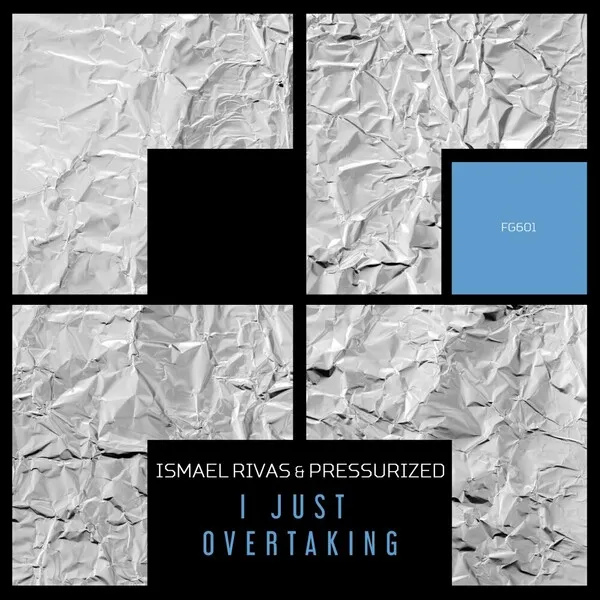 Ismael Rivas, Pressurized - I Just Overtaking [Freegrant Music]