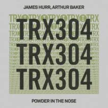 James Hurr, Arthur Baker - Powder In The Nose [Toolroom Trax]