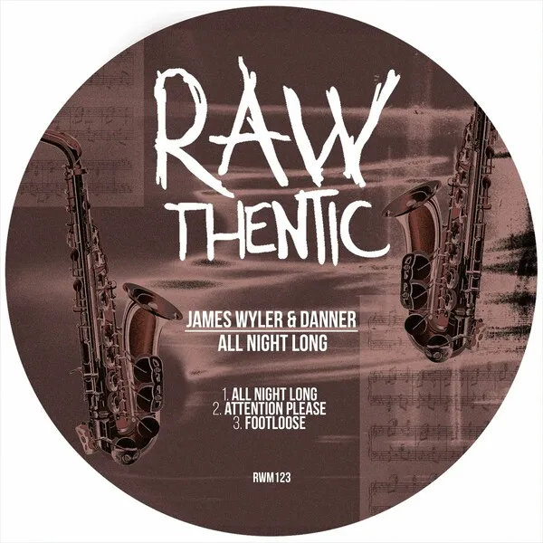 James Wyler, Danner - All Night Long [Rawthentic]