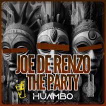 Joe De Renzo - The Party [Huambo Records]