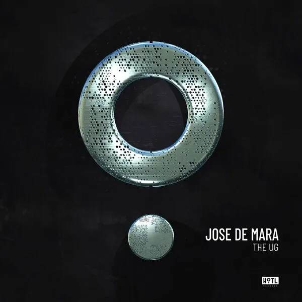 Jose De Mara - The UG [HoTL Records]