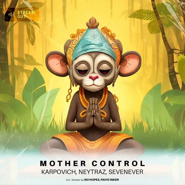 KARPOVICH, Neytraz – Mother Control [Stress Out]
