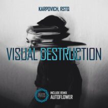 KARPOVICH, RSTQ - Visual Destruction [Slow Cycle Records]