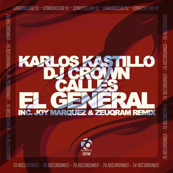 Karlos Kastillo, DJ Crown, Calles – El General