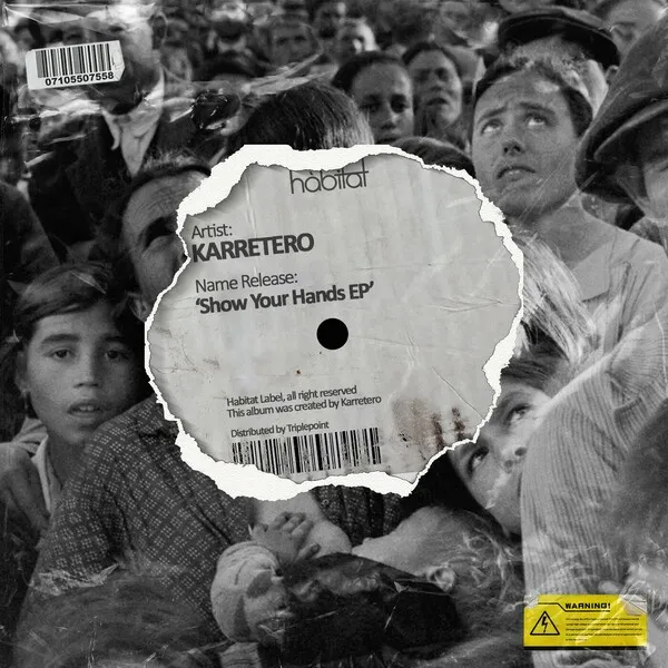Karretero - Show Your Hands EP [Habitat]