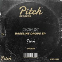 Korey (UK) - Bassline Drops EP [Pitch Records]